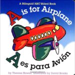 A Is for Airplane:A Es Para Avion (Alphabet Books)