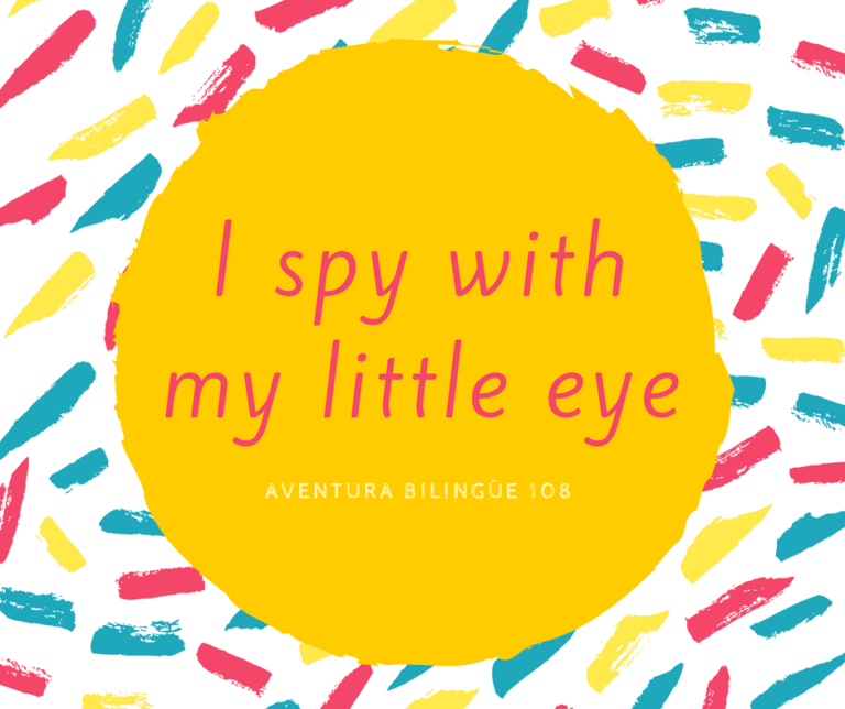 108 I Spy With My Little Eye Crecer En Inglés